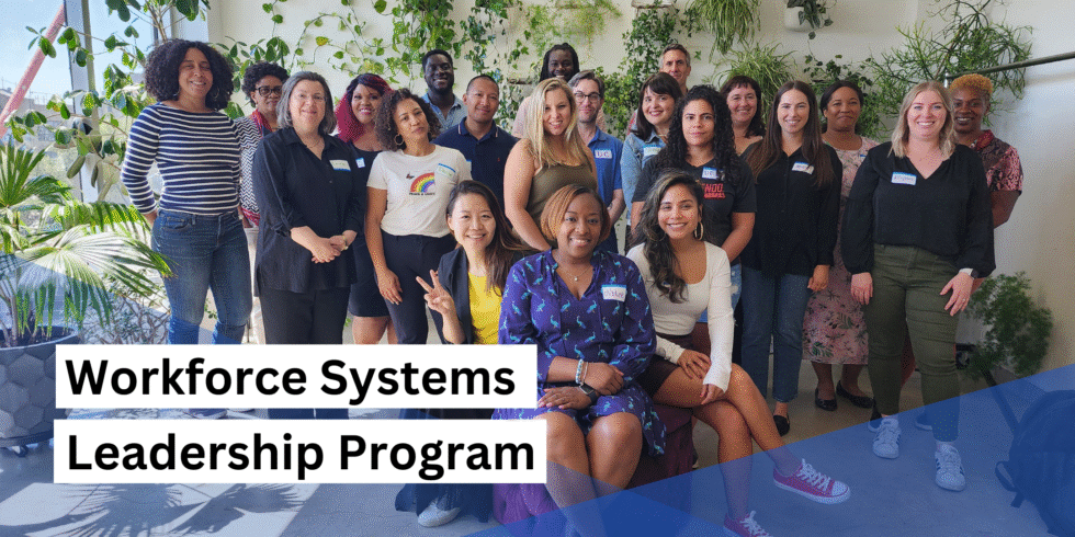 WORKFORCE SYSTEMS LEADERSHIP PROGRAM - Coro New York